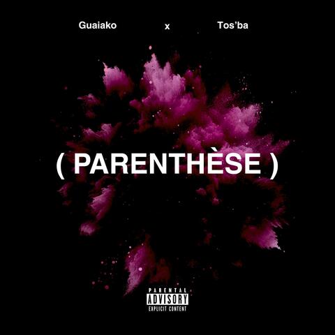 PARENTHÈSE (feat. Tos'ba)