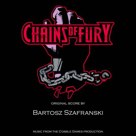 Chains of Fury (Original Game Soundtrack)