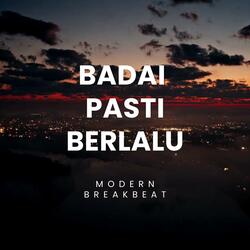 BADAI PASTI BERLALU (Modern Breakbeat)
