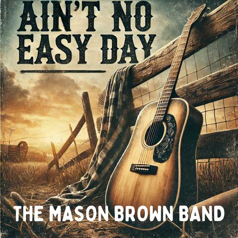 Ain't No Easy Day