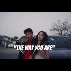 THE WAY YOU ARE