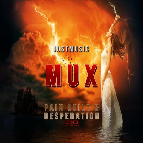 PAIN, GUILT & DESPERATION (feat. Ken Star) [Remix]