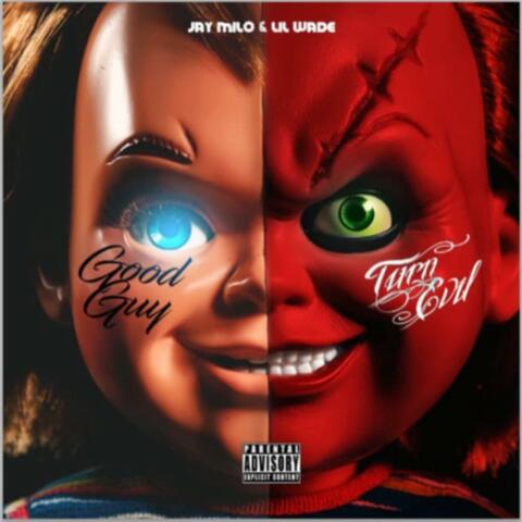Good Guy Turn Evil