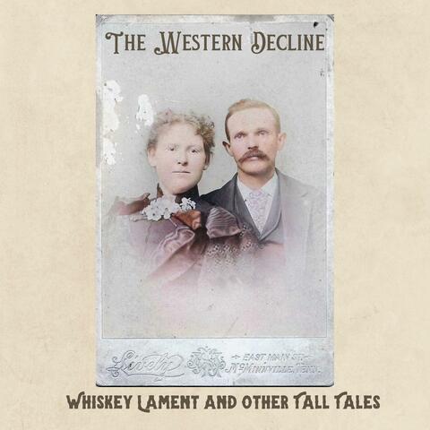 Whiskey Lament and other Tall Tales