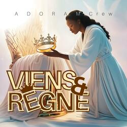 Viens et règne