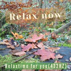 Relax Now 432Hz