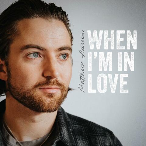 When I'm In Love (2024)