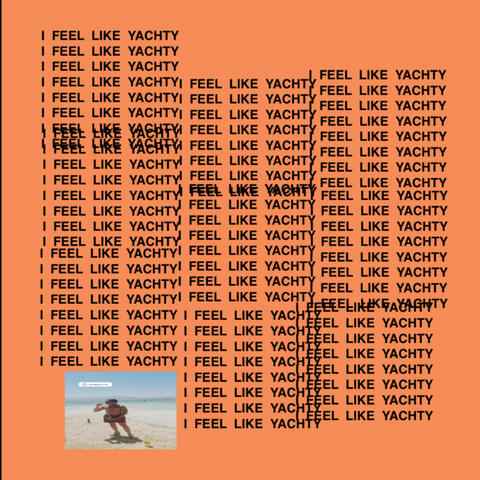 I FEEL LIKE YACHTY / Father Stretch My Hands Pt. 1 Bootleg