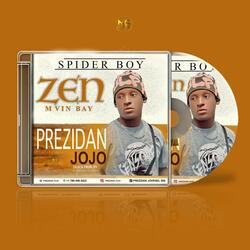 ZEN M VIN BAY by Prezidan Jojo spoder boy