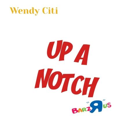 Up a Notch (feat. Barzrus)