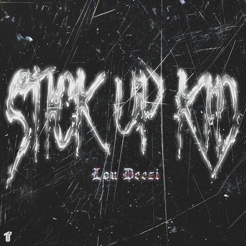 Stick Up Kid