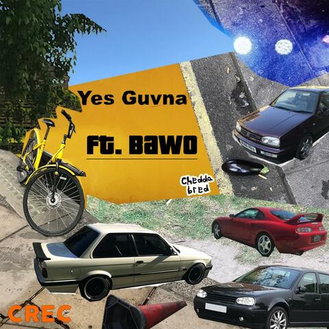 Yes Guvna (feat. Bawo)