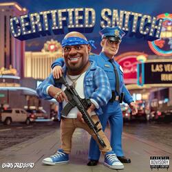 Certified Snitch (feat. Wymloc)