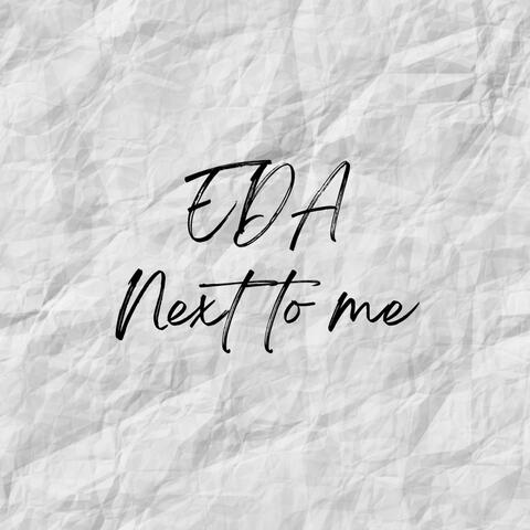 Next To Me