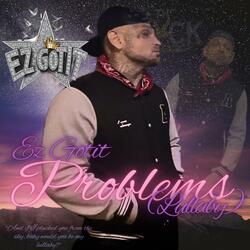 PROBLEMS(LULLABY)
