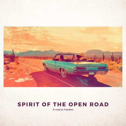 SPIRIT OF THE OPEN ROAD