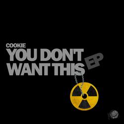 You Don't Want This (feat. P. Maximus)