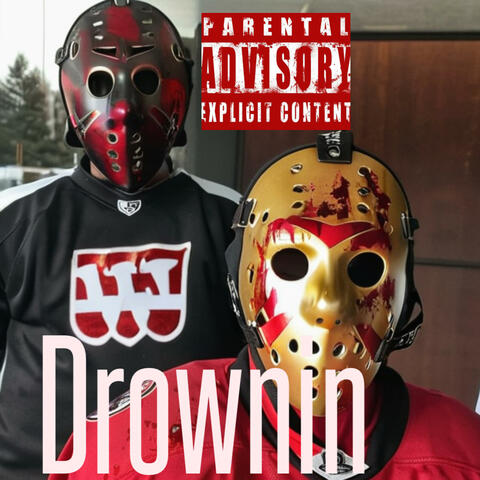 Drownin (feat. Hoodwil)