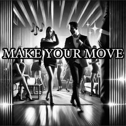 Make Your Move