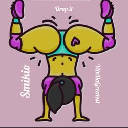 Drop it (feat. YtinDaGreatest)