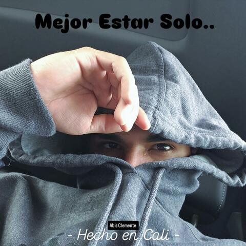Mejor Estar Solo