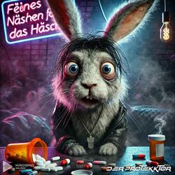 Feines Näschen für das Häschen (feat. Der Protekktor)