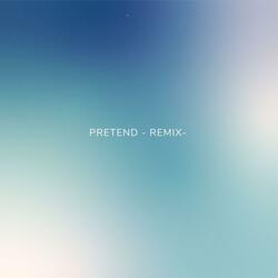 Pretend (TsuruSwing Remix Extended)