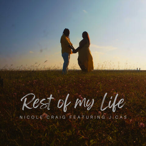 Rest Of My Life (feat. J.Cas)