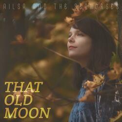 That Old Moon