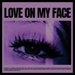 Love On My Face