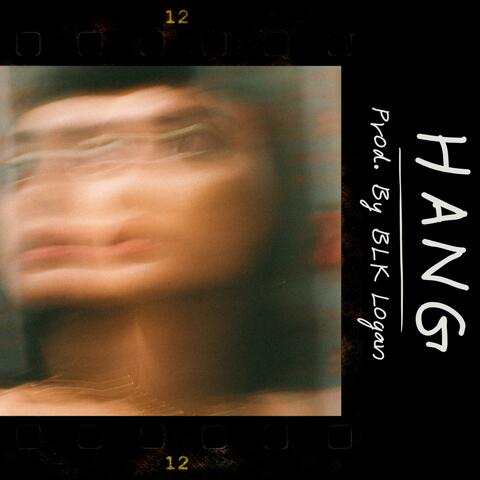 HANG (feat. BLK Logan)