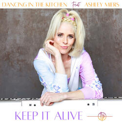 Keep It Alive (feat. Ashley Miers)