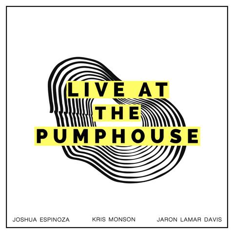 Live at the Pumphouse