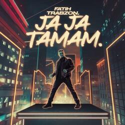 Ja Ja Tamam Tamam