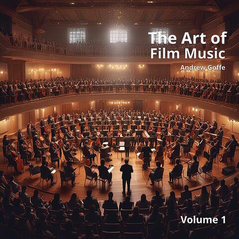 The Art of Film Music Volume 1