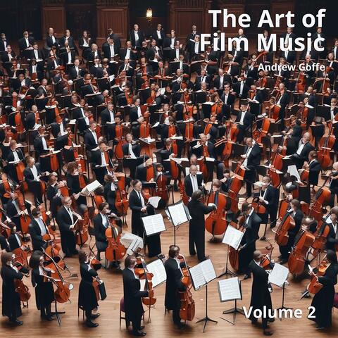 The Art of Film Music Volume 2