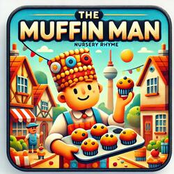 The Muffin Man (On Drury Lane)