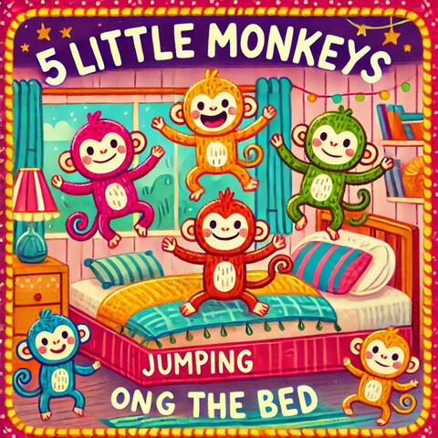 5 Little Monkeys Jumping On The Bed