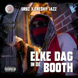 Elke dag in de booth (feat. Freshy Jazz)