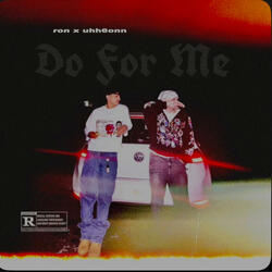 Do For Me (feat. Ron)