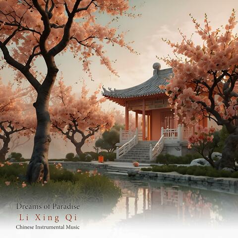 Dreams of Paradise (Chinese Instrumental Music)