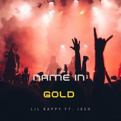 Name In GOLD (feat. JXSH)