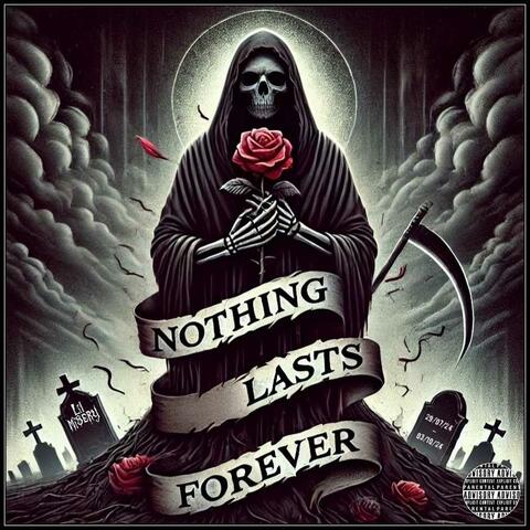 Nothing Lasts Forever