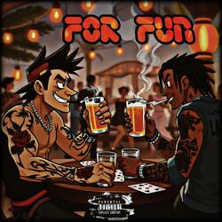 For Fun (feat. Prince Cardona)