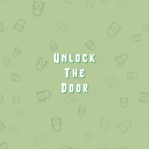 Unlock The Door
