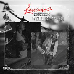 Lucciano 2 (feat. Kill switch)