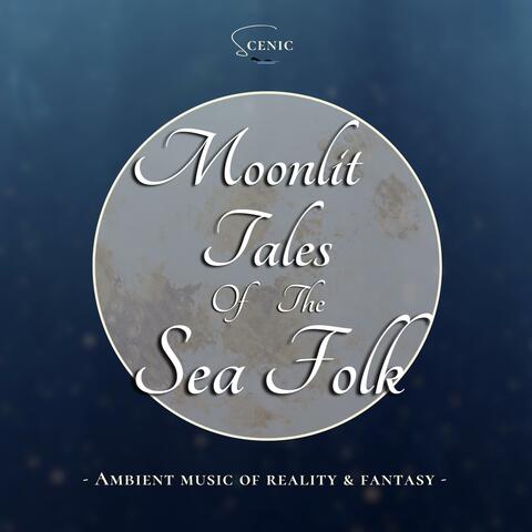 Moonlit Tales of the Sea Folk
