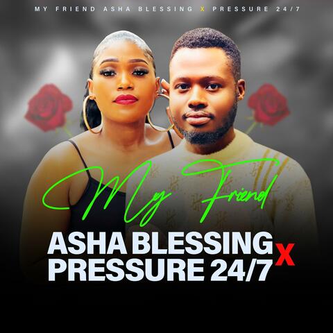 MY FRIEND (feat. PRESSURE 24/7)