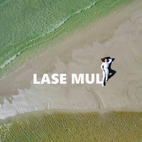 Lase mul