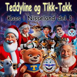 Teddyline og Tikk-Takk reiser sørover til Nordpolen